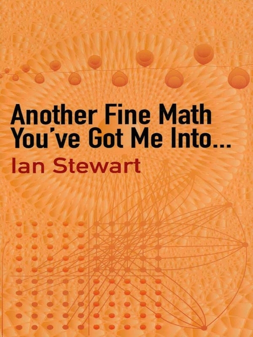 Title details for Another Fine Math You've Got Me Into. . . by Ian Stewart - Available